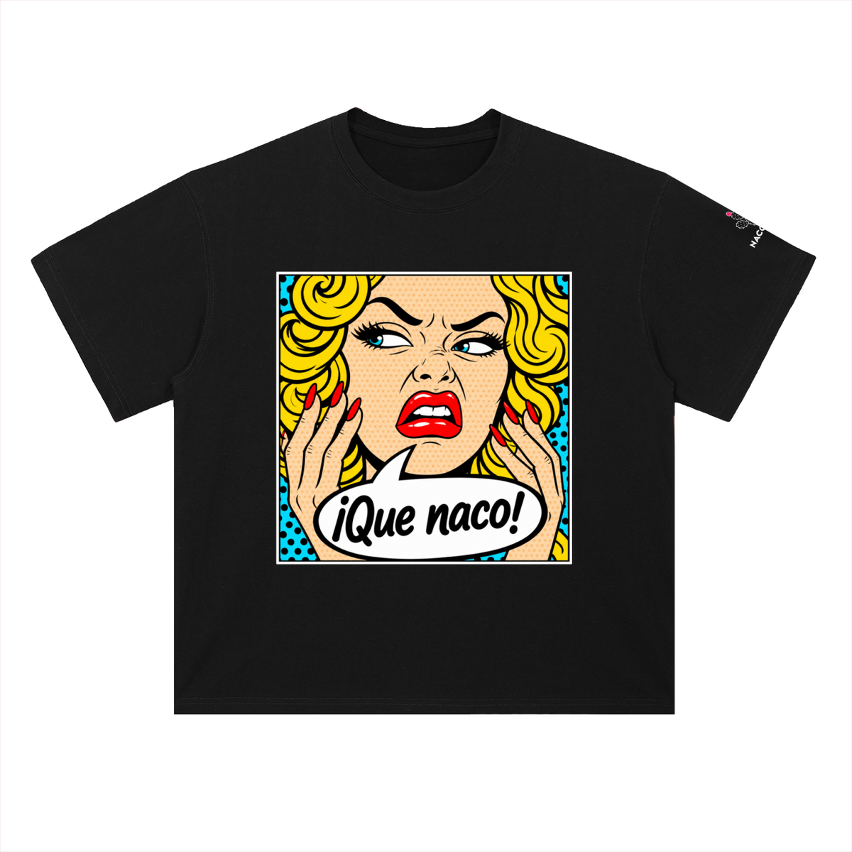 ¡Que Naco! Heavyweight Tee